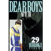 DEAR BOYS ACT2 29（月刊マガジンコミックス） [電子書籍]