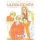 LA DOLCE VITA（幻冬舎コミックス） [電子書籍]