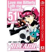 BLEACH カラー版 51（ジャンプコミックス） [電子書籍]