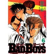 BAD BOYS 6（ヒットコミックス） [電子書籍]