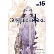 GUNSLINGER GIRL(15)（KADOKAWA） [電子書籍]