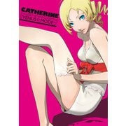 キャサリン 公式ビジュアル＆シナリオコレクション ♀VENUS☆MODE♂（KADOKAWA Game Linkage） [電子書籍]