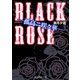 BLACK ROSE 孤高ニ咲ク華―（KADOKAWA） [電子書籍]