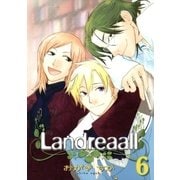 Landreaall（6）【イラスト特典付】（一迅社） [電子書籍]