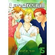 Landreaall（15）【イラスト特典付】（一迅社） [電子書籍]