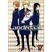Landreaall（17）【イラスト特典付】（一迅社） [電子書籍]