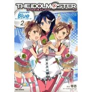 アイドルマスター Innocent Blue for ディアリースターズ(2)（一迅社） [電子書籍]