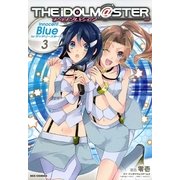 アイドルマスター Innocent Blue for ディアリースターズ(3)（一迅社） [電子書籍]
