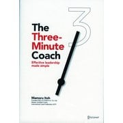 The Three-Minute Coach（ディスカヴァー・トゥエンティワン） [電子書籍]