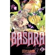 BASARA 6（フラワーコミックス） [電子書籍]
