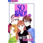 SO BAD！ 1（小学館） [電子書籍]