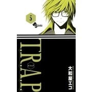 T.R.A.P. 5（少年サンデーコミックス） [電子書籍]