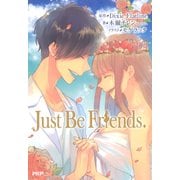 Just Be Friends.（PHP研究所） [電子書籍]