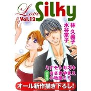 Love Silky Vol.12（白泉社） [電子書籍]