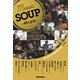 MUSIC SOUP - 45r.p.m. - (revolution per man) あの人の人生を形作った45曲（リットーミュージック） [電子書籍]