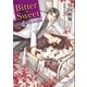 Bitter・Sweet【SS付】【イラスト付】（ジュリアンパブリッシング） [電子書籍]