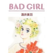 BAD GIRL（A-WAGON） [電子書籍]