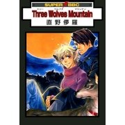 Three Wolves Mountain（リブレ） [電子書籍]