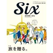 ダイヤモンド・セレクト 16年11月号 Six vol.1（ダイヤモンド社） [電子書籍]