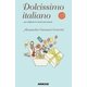 イタリア語エッセイ Dolcissimo italiano …per addolcire la vita di tutti I giorni（NHK出版） [電子書籍]