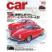 CAR MAGAZINE(カー・マガジン) No.463（ネコ・パブリッシング） [電子書籍]