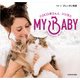 MY BABY COCO美さんと、ジジ吉と（KADOKAWA） [電子書籍]