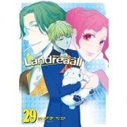 Landreaall（29）【イラスト特典付】（一迅社） [電子書籍]