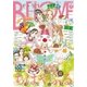 BE・LOVE 2017年7号4月1日号 [2017年3月15日発売]（講談社） [電子書籍]