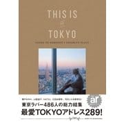 THIS IS MY TOKYO（主婦と生活社） [電子書籍]