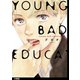 YOUNG BAD EDUCATION 分冊版(1)（祥伝社） [電子書籍]