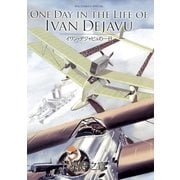 ONE DAY IN THE LIFE OF IVAN DEJAVU（小学館） [電子書籍]