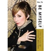 BE MYSELF No.76（ビーマイセルフ-R） [電子書籍]