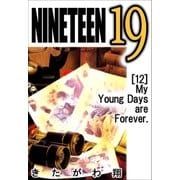 NINETEEN 19 12巻（Sho Studio） [電子書籍]