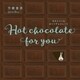 Hot chocolate for you モカとつくるホットチョコレート（NHK出版） [電子書籍]