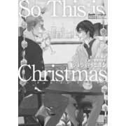 (単話版)So This is Christmas（新書館） [電子書籍]