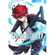 DREAD RED 第7話（A-WAGON） [電子書籍]