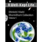 A Well-Kept Life（星新一ショートショートコレクションVol.1 英語版）（新潮社） [電子書籍]