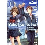 ROBOTICS；NOTES（6）（マッグガーデン） [電子書籍]