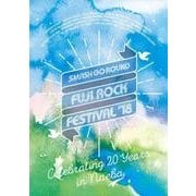 FUJI ROCK FESTIVAL’18 オフィシャル・パンフレット（リットーミュージック） [電子書籍]