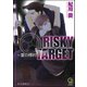 RISKY TARGET ～愛の標的～【イラスト入り】（海王社） [電子書籍]