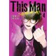 This Man その顔を見た者には死を（4）（講談社） [電子書籍]
