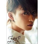 松田凌ファースト写真集「Zero」（ワニブックス） [電子書籍]