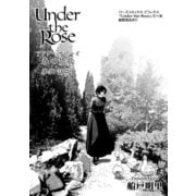 Under the Rose 春の賛歌 第37話 ♯3 【先行配信】（幻冬舎コミックス） [電子書籍]