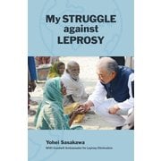 My Struggle against Leprosy（出版NPOフェスティナレンテ） [電子書籍]