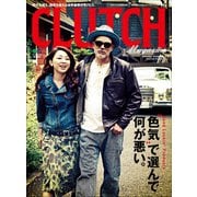 CLUTCH Magazine Vol.16（ヘリテージ） [電子書籍]