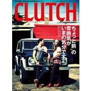 CLUTCH Magazine Vol.3（ヘリテージ） [電子書籍]