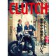 CLUTCH Magazine Vol.6（ヘリテージ） [電子書籍]