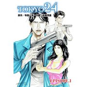 Tokyo24 EPISODE.1（ゴマブックス） [電子書籍]