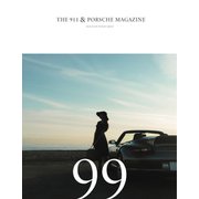 THE 911 ＆ PORSCHE MAGAZINE（ザ911アンドポルシェマガジン） 99号（シグマプランニング） [電子書籍]