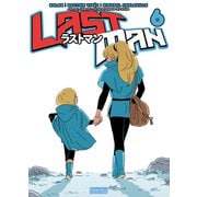 ラストマン （6）（ユーロマンガ） [電子書籍]